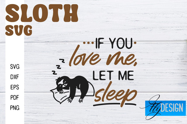 Sloth SVG | Sloth Quotes SVG Design | Funny SVG Design SVG Fly Design 