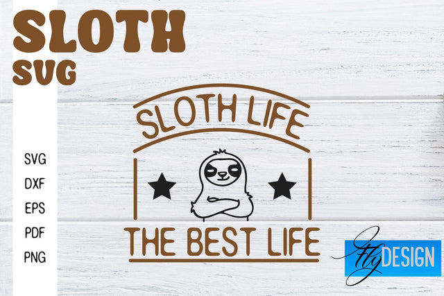 Sloth SVG | Sloth Quotes SVG Design | Funny SVG Design SVG Fly Design 