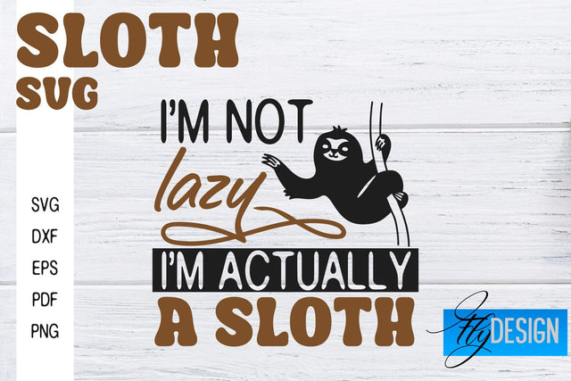 Sloth SVG | Sloth Quotes SVG Design | Funny SVG Design SVG Fly Design 