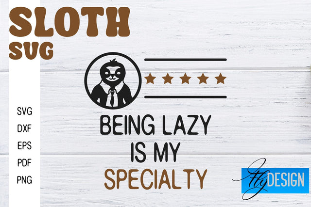 Sloth SVG | Sloth Quotes SVG Design | Funny SVG Design SVG Fly Design 