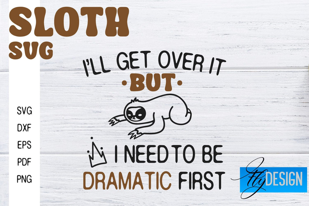 Sloth SVG | Sloth Quotes SVG Design | Funny SVG Design - So Fontsy