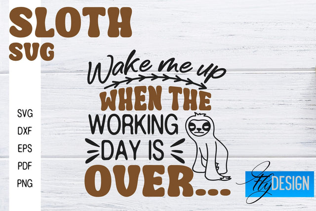 Sloth SVG | Sloth Quotes SVG Design | Funny SVG Design SVG Fly Design 