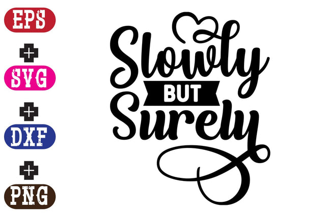 Slowly but Surely SVG Nurstore 