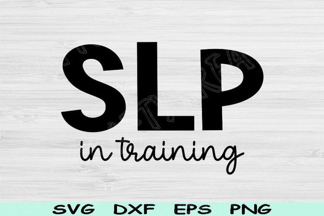 SLP Svg in Training Png Eps Cut File, Speech Language Pathologist Svg, Speech Pathologist Svg Files For Cricut, Speech Therapist Svg Designs SVG TiffsCraftyCreations 