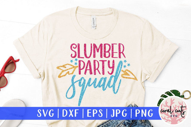 Slumber Party Squad – Birthday SVG EPS DXF PNG SVG CoralCutsSVG 