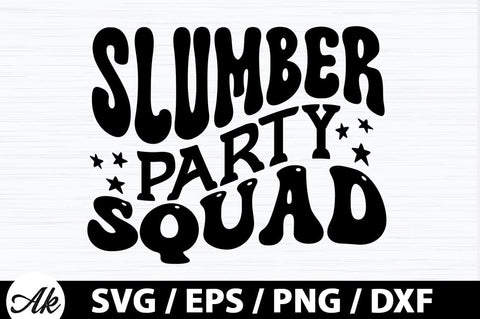 Slumber party squad Retro SVG SVG akazaddesign 