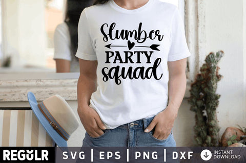 Slumber party squad SVG SVG Regulrcrative 