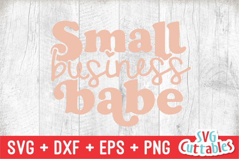Small Business Babe svg - Cut File - Small Business - svg - dxf - eps - png - Silhouette - Cricut - Digital File SVG Svg Cuttables 