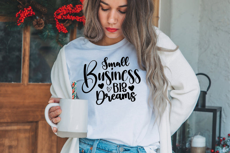 Small Business Big Dreams SVG orpitasn 