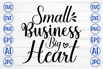 Small Business Big Heart SVG Cut File SVG Syaman 