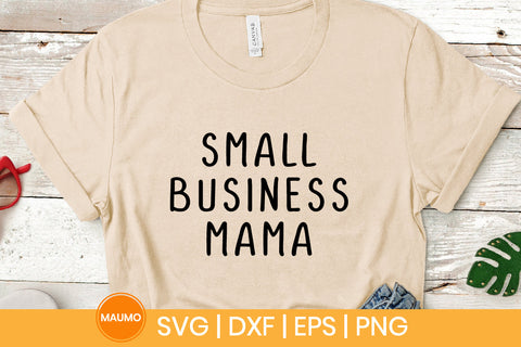 Small business mama svg quote SVG Maumo Designs 