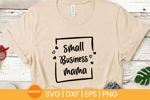Small business mama svg quote SVG Maumo Designs 