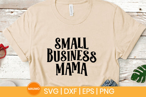 Small business mama svg quote SVG Maumo Designs 
