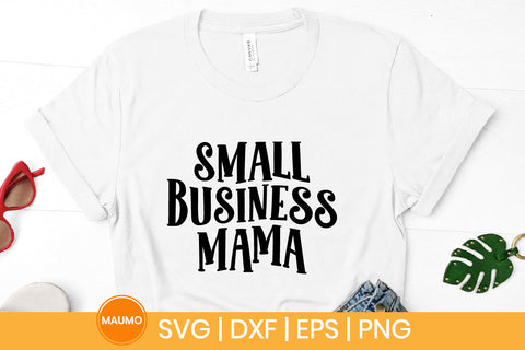 Small business mama svg quote SVG Maumo Designs 