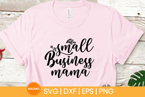 Small business mama svg quote SVG Maumo Designs 