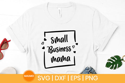 Small business mama svg quote SVG Maumo Designs 