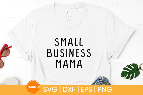 Small business mama svg quote SVG Maumo Designs 