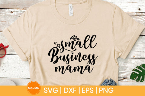 Small business mama svg quote SVG Maumo Designs 