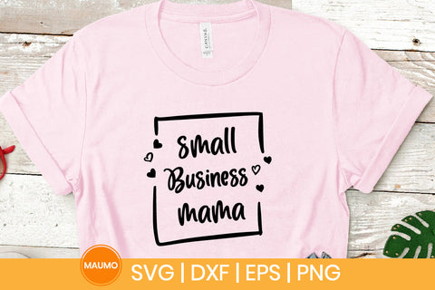 Small business mama svg quote SVG Maumo Designs 