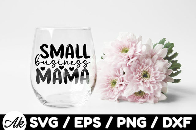Small business mama svg SVG akazaddesign 