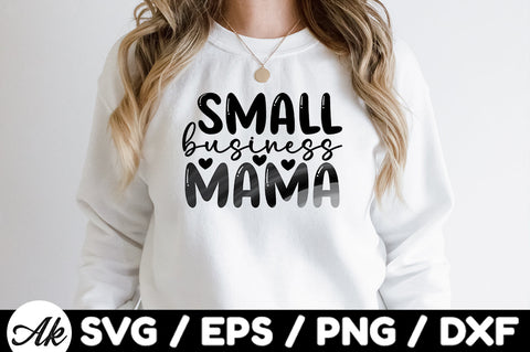 Small business mama svg SVG akazaddesign 