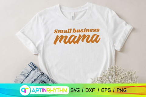 Small Business mama svg SVG Artinrhythm shop 