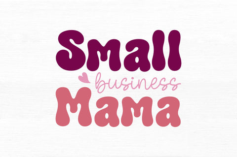 Small business mama SVG SVG Regulrcrative 