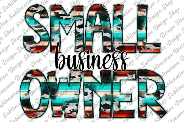Small Business Owner Png, Cowhide Serape Png, Western Png, Mom Boss, Hand Drawn, Printable, Digital Download, Sublimation Designs Downloads Sublimation SublimationDesignShop 