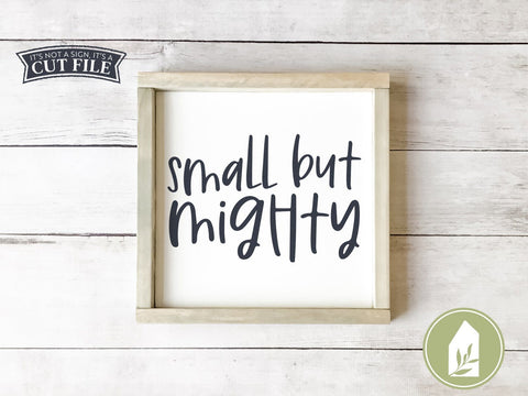 Small But Mighty | Nursery Cut Files SVG LilleJuniper 