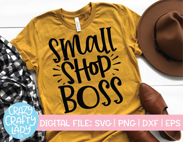 Small Shop Boss | Small Business Quote SVG Cut File SVG Crazy Crafty Lady Co. 