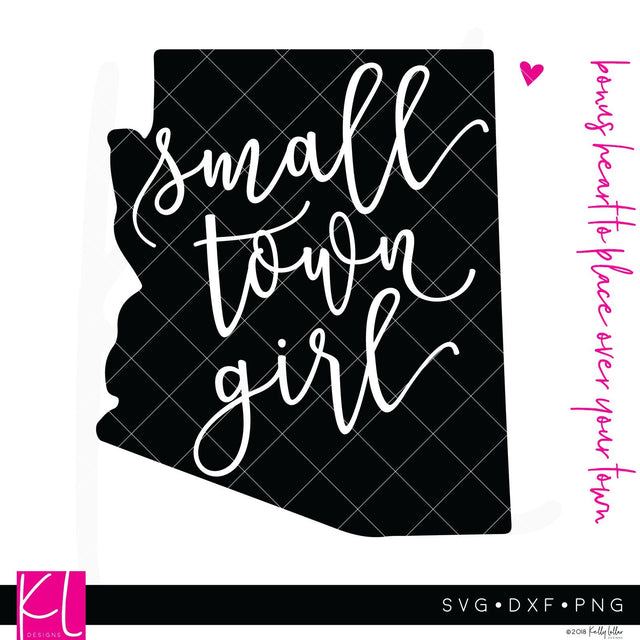 Small Town Girl Arizona SVG Kelly Lollar Designs 