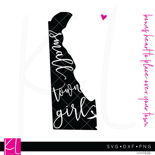 Small Town Girl Delaware SVG Kelly Lollar Designs 
