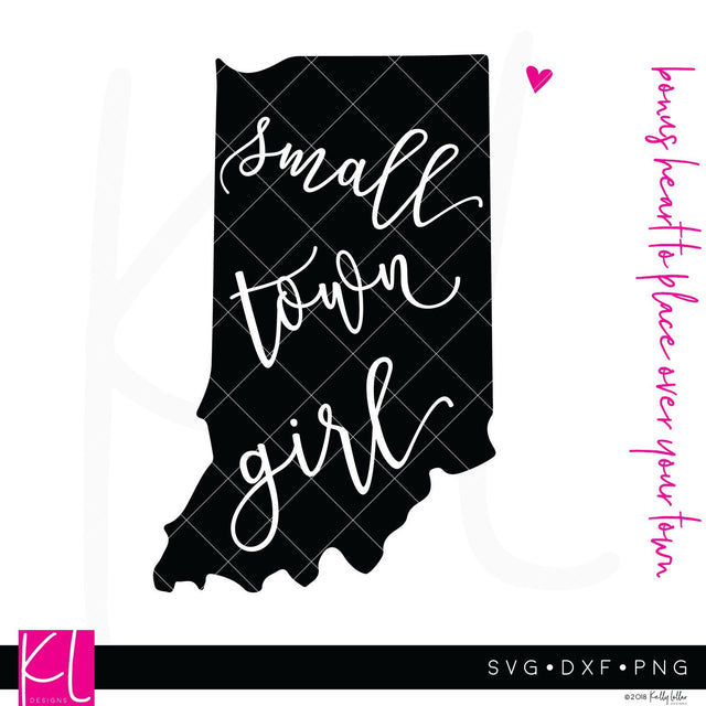 Small Town Girl Indiana SVG Kelly Lollar Designs 