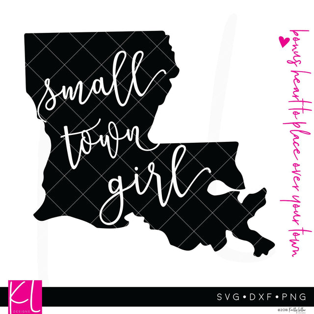 Small Town Girl Louisiana SVG Kelly Lollar Designs 