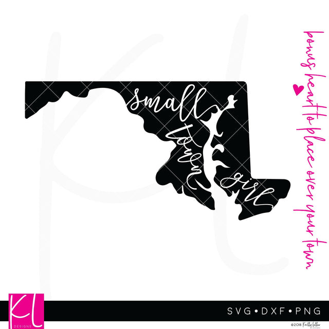Small Town Girl Maryland SVG Kelly Lollar Designs 