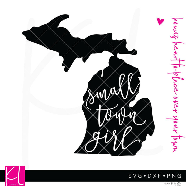 Small Town Girl Michigan SVG Kelly Lollar Designs 
