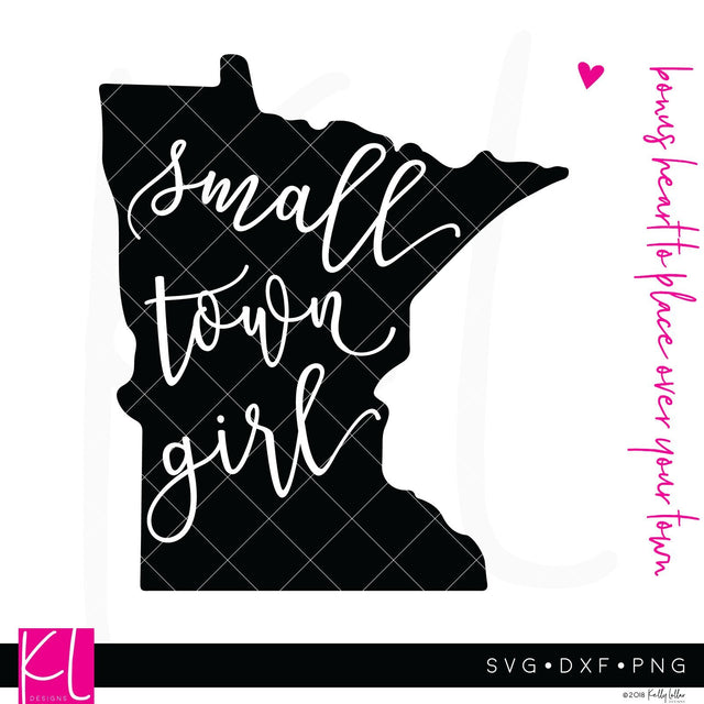 Small Town Girl Minnesota SVG Kelly Lollar Designs 