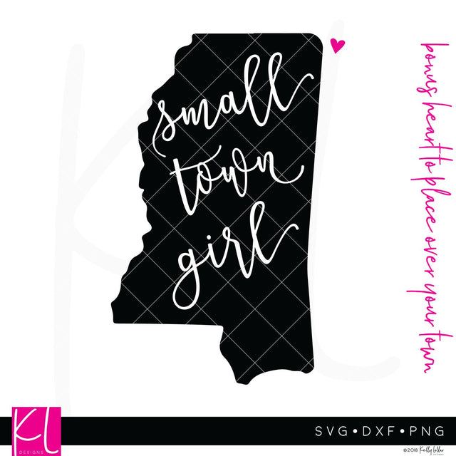 Small Town Girl Mississippi SVG Kelly Lollar Designs 