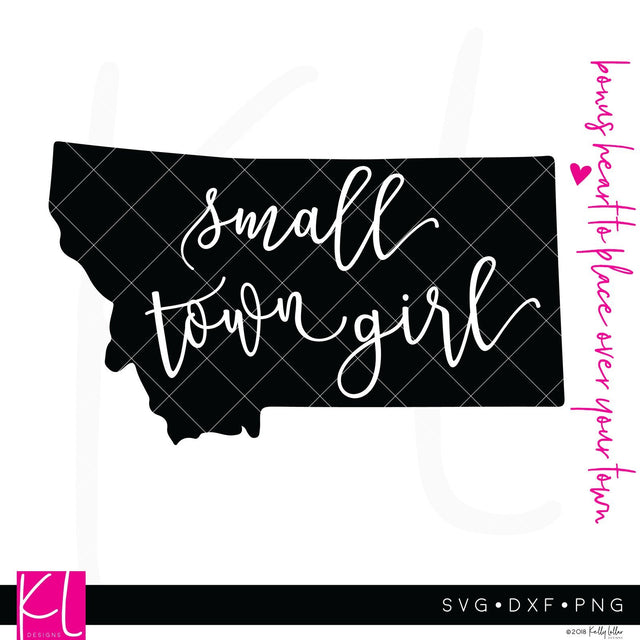 Small Town Girl Montana SVG Kelly Lollar Designs 