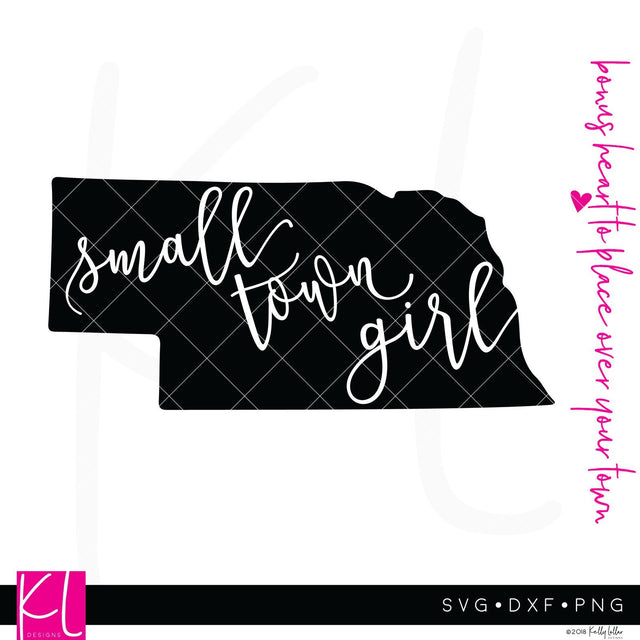 Small Town Girl Nebraska SVG Kelly Lollar Designs 