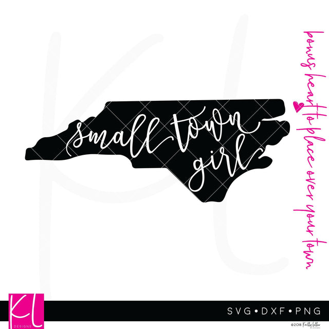 Small Town Girl North Carolina SVG Kelly Lollar Designs 
