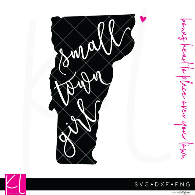 Small Town Girl Vermont SVG Kelly Lollar Designs 