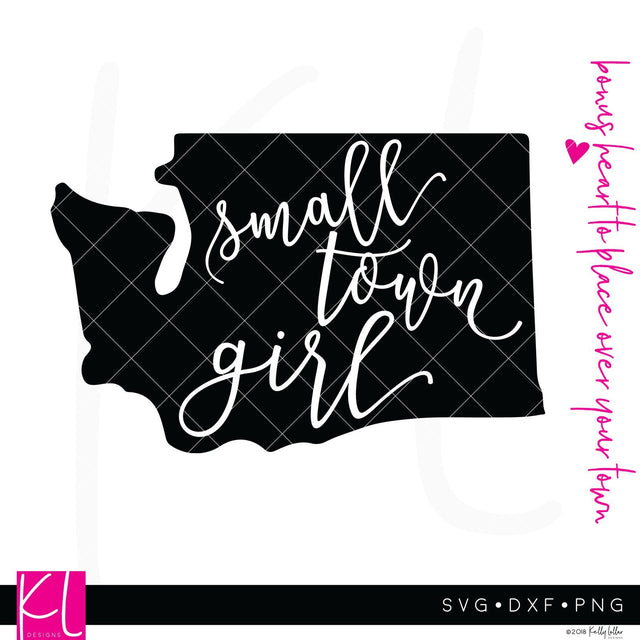 Small Town Girl Washington SVG Kelly Lollar Designs 