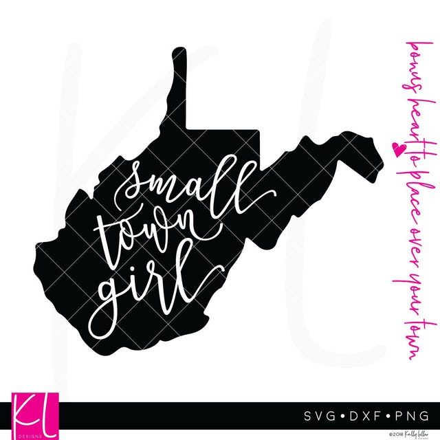 Small Town Girl West Virginia SVG Kelly Lollar Designs 