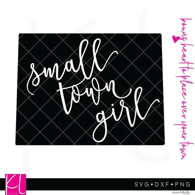 Small Town Girl Wyoming SVG Kelly Lollar Designs 