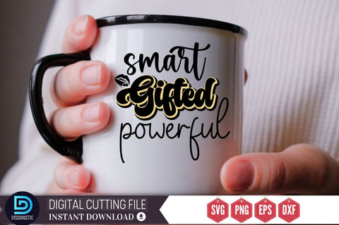 Smart gifted powerful SVG SVG DESIGNISTIC 