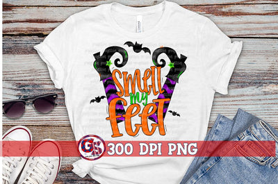 Smell My Feet PNG for Sublimation Halloween PNG Sublimation Greedy Stitches 
