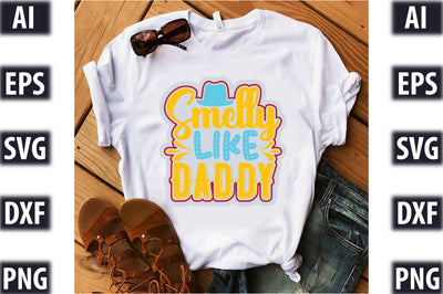smelly like daddy SVG SVGista 