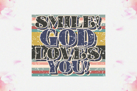 Smile! God Loves You! Sublimation Sublimation Jagonath Roy 