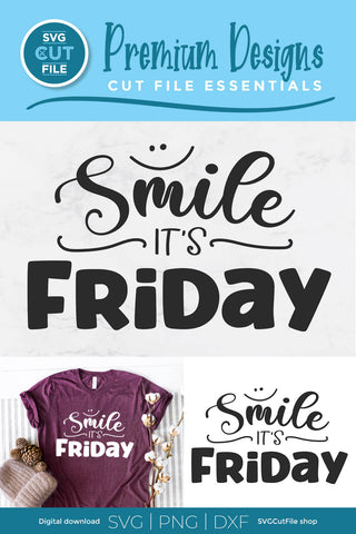 Smile It's Friday svg - a Happy Friday svg for coworkers SVG SVG Cut File 